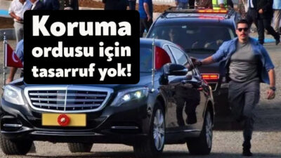 Cumhurbaşkanı Erdoğan’ın koruma ordusu için sadece yılın ilk 5 ayında
