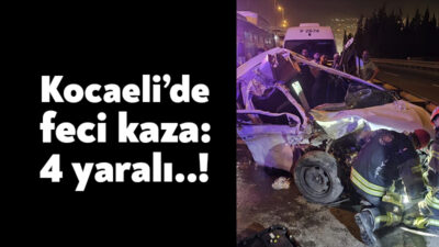 Kocaeli D100 Karayolu'nda kazaya karışan otomobil kağıt gibi ezilirken 4