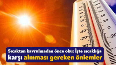 Türkiye’de haziran ayının gelmesiyle birlikte sıcak havalarda kendisini göstermeye başladı.