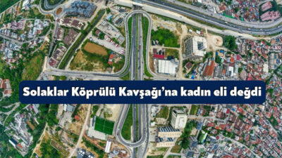 Büyükşehir’in trafiğe açtığı Yeşilova-Solaklar Köprülü Kavşağı’ndaki çevre düzenlemesinde kadın personel
