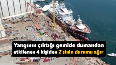 Kocaeli Valisi Seddar Yavuz, tersanede bulunan gemide çıkan yangında dumandan