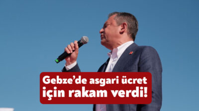 Cumhuriyet Halk Partisi Gebze’de bugün “Emek Mitingi” düzenledi. CHP Lideri