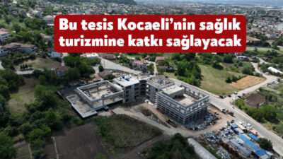 Sağlık turizmi açısından Kocaeli'de önemli merkez olacak olan Başiskele Termal