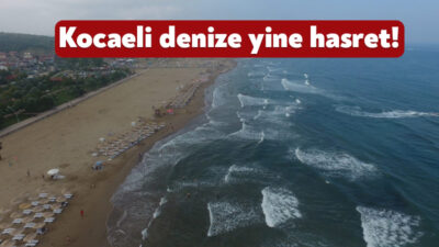 Kocaeli’nin gözde deniz merkezi Kandıra’da denize girmek yasaklandı.