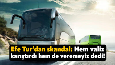Efe Tur’dan skandal olay. Kocaeli’nin şehirlerarası yolcu taşıma şirketi Efe