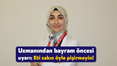 Kocaeli Şehir Hastanesi’nde görevli olan Diyetisyen Hatice Büşra Kayaoğlu Kurban