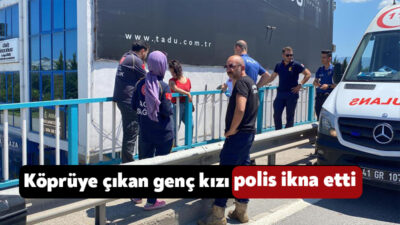 Kocaeli'nin İzmit ilçesinde köprüye çıkarak intihar girişiminde bulunan genç kız,