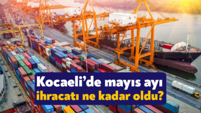 Türkiye İstatistik Kurumu mayıs ayı ithalat ve ihracat rakamlarını açıkladı.