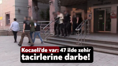 İçişleri Bakanı Ali Yerlikaya Kocaeli’nin de aralarında yer aldığı 47