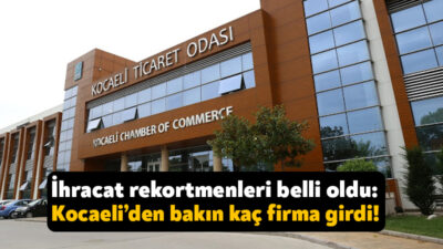  Türkiye’deki ilk 1000 ihracatçı listesi belli oldu. Türkiye İhracatçılar Meclisi