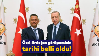 Partili Cumhurbaşkanı Tayyip Erdoğan ile CHP Genel Başkanı Özgür Özel