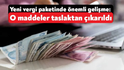 Bayram boyunca en fazla konuşulan gündem maddesi olan vergi paketi