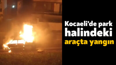 Kocaeli'nin Başiskele ilçesinde park halindeki otomobil alevlere teslim oldu.