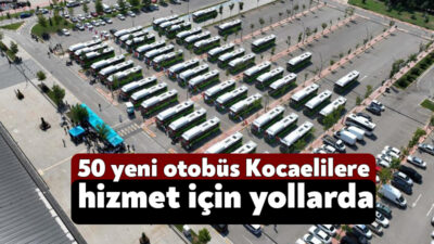 Kocaeli Büyükşehir Belediyesi’nin kendi öz kaynaklarıyla satın aldığı 81