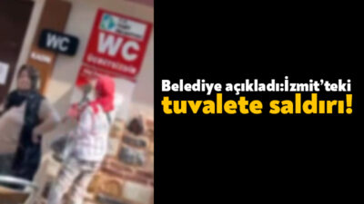 İzmit Belediyesi, Yenicuma Parkı’nda bulunan tuvalet tesisin kimliği belirsiz bir