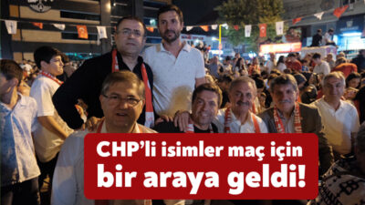 Türkiye ile Hollanda’nın karşı karşıya geldiği karşılaşmayı CHP’nin milletvekilleri, CHP