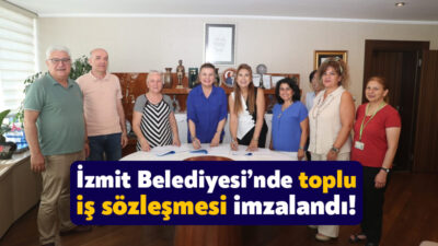 İzmit Belediye ile Tüm Bel-Sen Kocaeli Şubesi arasında 2024-2025 Yılı
