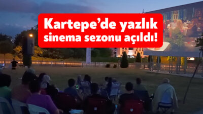Kartepe Belediyesi tarafından geleneksel hale getirilen “Yazlık Sinema Günleri” “Bursa