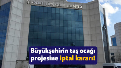 Kocaeli Büyükşehir Belediyesi tarafından Karamürsel’de planlanan taş ocağı, bölgenin ormanlık