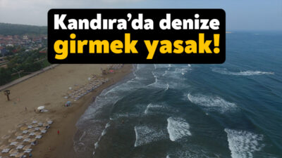 Kandıra’da, olumsuz hava şartları nedeniyle bugün bazı plajlarda denize girilmesi