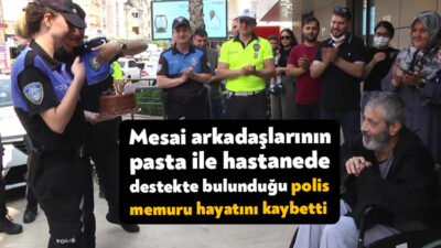 Kocaeli'de mesai arkadaşlarının ellerinde pasta ile hastaneye gelerek destekte bulunduğu