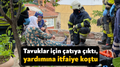 Kocaeli'nin İzmit ilçesinde tavuk beslemek için çıktığı çatıda ayağı