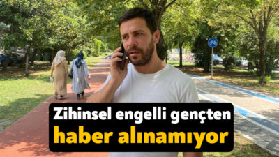 Kocaeli'de yaşayan zihinsel engelli Ramazan Baydar'dan (31) dünden bu yana