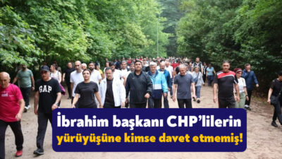 Kocaeli Büyükşehir Belediyesi Eski Başkanı İbrahim Karaosmanoğlu hafta sonu yürüyüşü