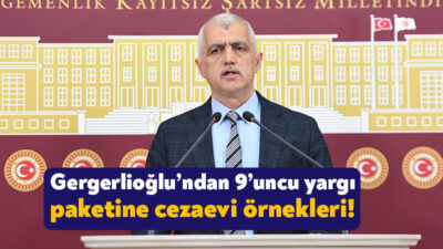 DEM PARTİ Kocaeli Milletvekili Ömer Faruk Gergerlioğlu, 9. Yargı paketinin
