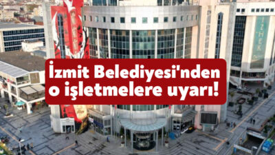 zmit Belediyesi, kentte faaliyet gösterip ruhsat işlemlerini yerine getirmeyen işletmeleri