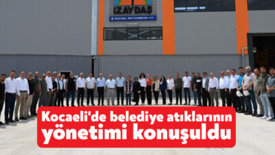 Büyükşehir Belediyesi yetkilileri, İZAYDAŞ Genel Müdürlüğü ev sahipliğinde "Belediye Atıklarının