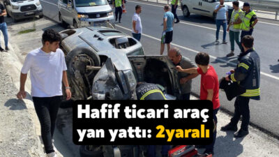 Kocaeli'nin İzmit ilçesinde kontrolden çıkan hafif ticari aracın yan yatması