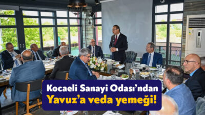 Kocaeli Sanayi Odası Malatya Valiliği görevine atanan Vali Seddar Yavuz’a
