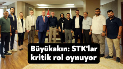 Başkan Büyükakın, ‘’STK'lar, yerel yönetimlerin politika oluşturma süreçlerine katılımı konusunda