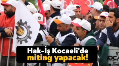 HAK-İŞ Yönetim Kurulu, vergi adaletsizliği, ek protokol zam talebi, işten