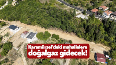 Karamürsel Belediyesi’nde uzak mahallelere doğalgaz gitmesi için yollar açılmaya başlandı.