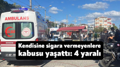 Kocaeli'nin İzmit ilçesinde sigara isteyen kişinin talebini geri çeviren şahıs,