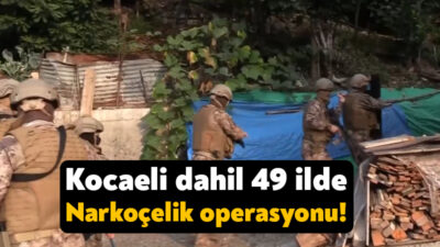 İçişleri Bakanı Ali Yerlikaya Kocaeli’nin de aralarında yer aldığı 49