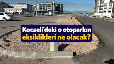 Kartepe’de yapılan ancak eksiklikleri giderilemeyen otoparkın tamamlanması için vatandaş çağrı