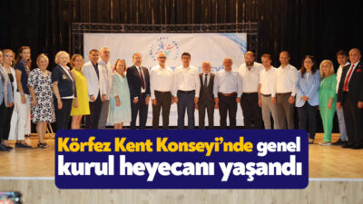 Körfez Belediye Başkanı Şener Söğüt, Körfez Kent Konseyi’nin Genel Kurul