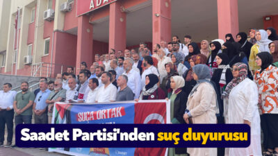 Saaadet Partisi Kocaeli İl Başkanlığı İsrail’in uzun bir süredir Gazze’de