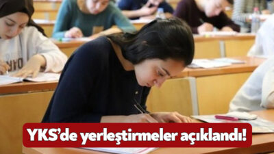 Yüksek Öğretim Kurumları yerleştirme sonuçları açıklandı.
