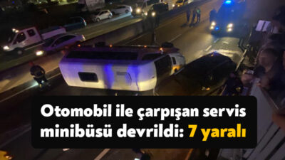 Kocaeli'de otomobil ile çarpışan servis minibüsü devrildi, kazada 5'i işçi