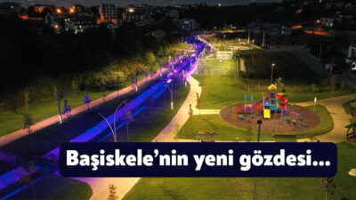 Kocaeli’nin gözde ilçesi Başiskele’de vatandaşların huzur ve güvenle vakit geçirebileceği,