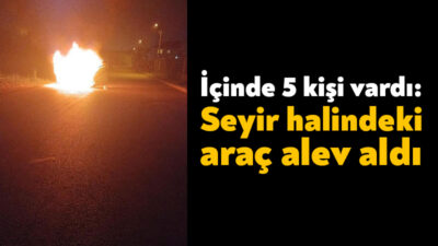 Kocaeli'de içerisinde 5 kişinin bulunduğu araç, seyir halindeyken saniyeler içerisinde