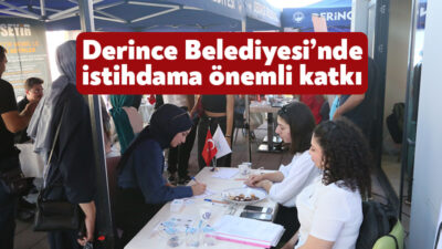 Derince Belediyesi’nin düzenlediği Kariyer ve İstihdam Günleri Buluşması, iş arayanları