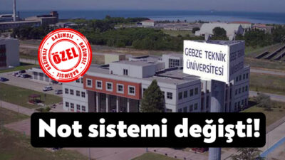 Gebze Teknik Üniversitesi’nde not sistemi değiştirildi. Yurtdışında aktif olarak kullanılan