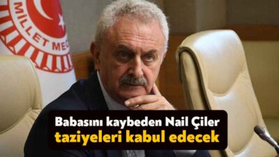 CHP Kocaeli Milletvekili Nail Çiler geçtiğimiz gün babasını kaybetmişti. Çiler,