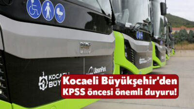 Türkiye genelinde yapılacak olan ortaöğretim KPSS sınavı için Kocaeli Büyükşehir