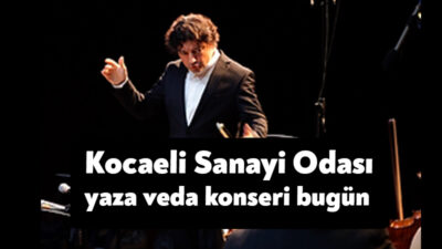 Kocaeli Sanayi Odası Oda Orkestrası 16 Eylül 2024 Pazartesi günü